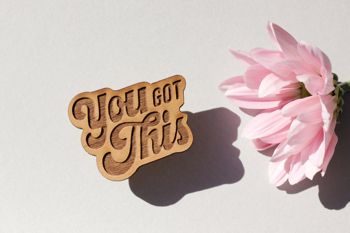 P.003-Hereafter-You-Got-This-Wood-Pin