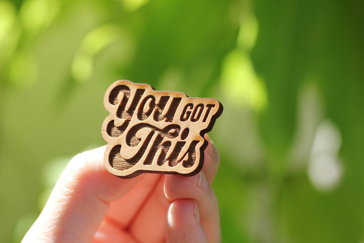 P.003-Hereafter-You-Got-This-Wood-Pin