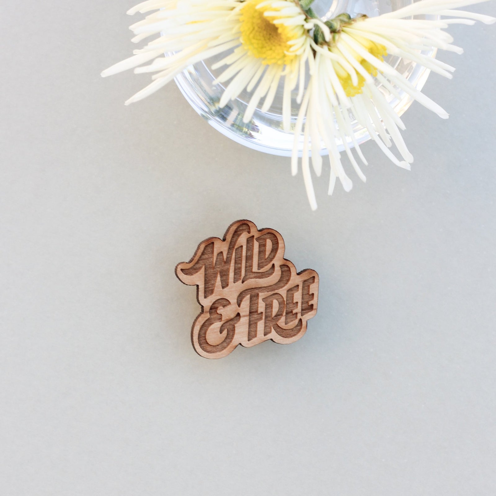 Wild & Free Wood Pin
